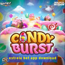 estrela bet app download